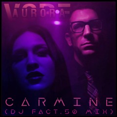 Carmine (DJ FACT.50 mix)