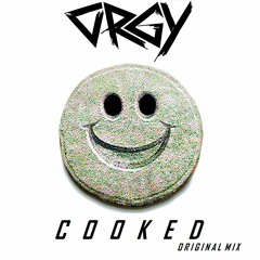 Orgy - Cooked [Original Mix]