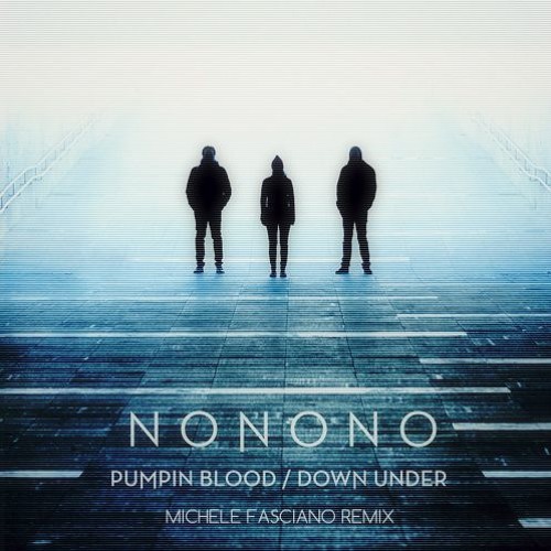 NONONO - Pumpin Blood (Michele Fasciano Remix)