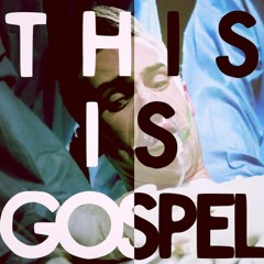 This Is Gospel (Oliver Collier X Harry J Bootleg)