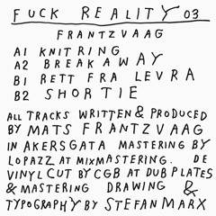 Fuck Reality 03 - Frantzvaag - B1 - Rett Fra Levra - Snippet