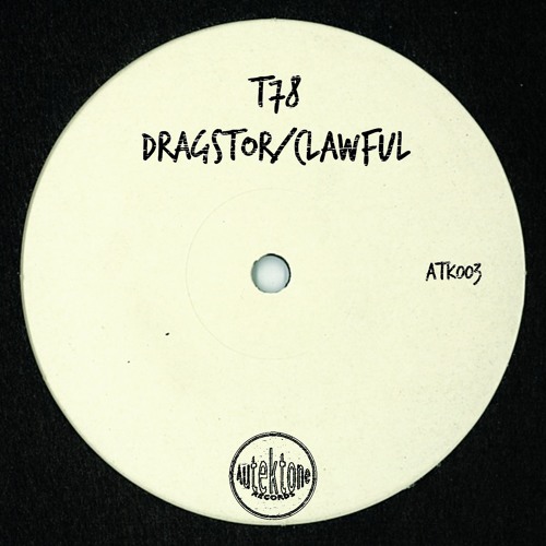 ATK003 - T78 - Dragstor (Original Mix)(Preview) (OUT NOW)