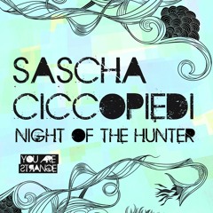 Sascha Ciccopiedi - Night Of The Hunter (Original Mix)