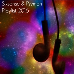 Sixsense & Psymon - New Playlist 2016