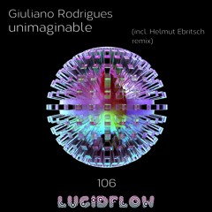 Giuliano Rodrigues - Unimaginable (Helmut Ebritsch Remix)