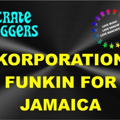 KORPORATION - FUNKIN FOR JAMAICA