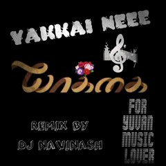 YAKKAI-NEEE REMIX BY DJ NAVINASH
