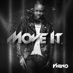 YVANO - MOVE IT (EDIT)