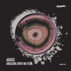 SRMR153 : Addex - Dragons With No Fear (Kiano & Below Bangkok Remix)