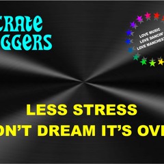 8) Less Stress - Don't Dream It's Over (Bullitz).MP3