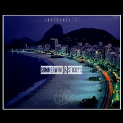 SUMMER WINE & STICKY'S (OFFICIAL INSTRUMENTAL)
