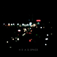 H E A D S P A C E