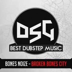 Bones Noize - Broken Bones City