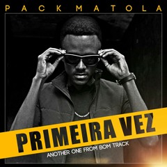 01. Pack Matola - Posição Feat. Dayon Vuma.mp3