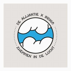 Zwemmen In De Lucht (ft. Indigo)