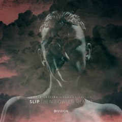 Slip (Ben Fowler Remix) [Remix Contest]