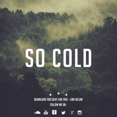 'So Cold' - Sad Emotional⎥Piano⎥Hip Hop Beat Instrumental⎥w - Hook 2016