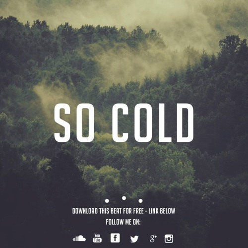 Listen to 'So Cold' - Sad Emotional ⎥ Piano ⎥ Hip Hop Beat I
