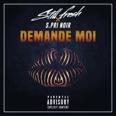 Still Fresh Ft. S Pri Noir - Demande Moi Instrumental (Prod. By Biggie Jo)