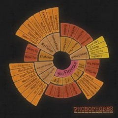Phobophobes - No Flavour