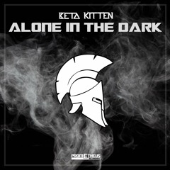 Beta Kitten - Alone In The Dark [Exclusive]
