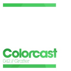 Colorcast 042  with Grafter