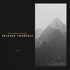 Noizy Mark & MAD2MAD - Release Yourself