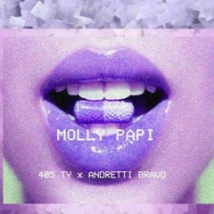 405 Ty X Andretti Bravo - Molly Papi (Official Audio) * Produced By CosaNostra