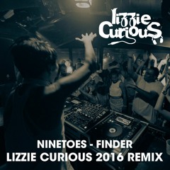 Ninetoes - Finder (Lizzie Curious 2016 Remix)
