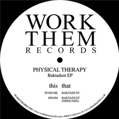 Premiere - Physical Therapy - Baktadust (Fried Mix)