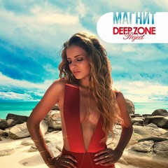 Deep Zone Project - Magnit
