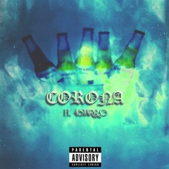 CORONA (Prod By. Flip)