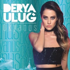 Derya Uluğ - Okyanus [Onur Karaman Remix]