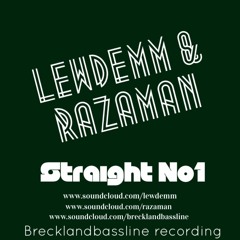 LEWDEMM & RAZAMAN - STRAIGHT NO1