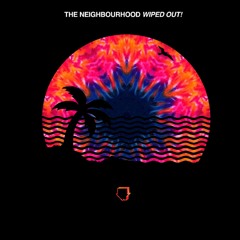 The Neighbourhood - R.I.P 2 My Youth [Octobure Remix]
