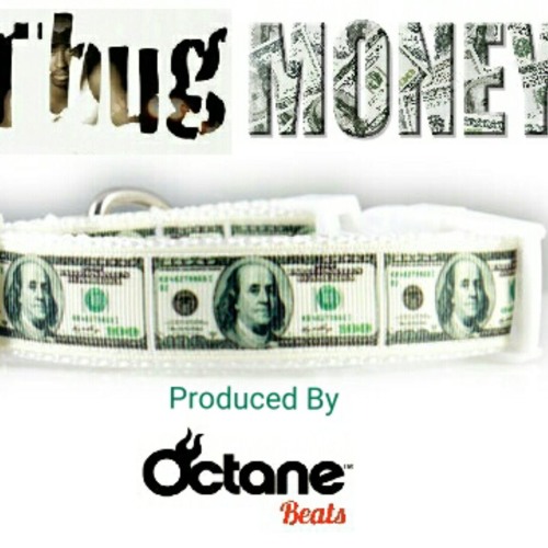 THUG MONEY Produced By Octane Beats