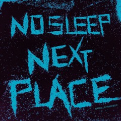 Nark & La Fraicheur - No Sleep, Next Place [Free DL]