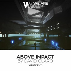 David Claro - Above impact | Out Now