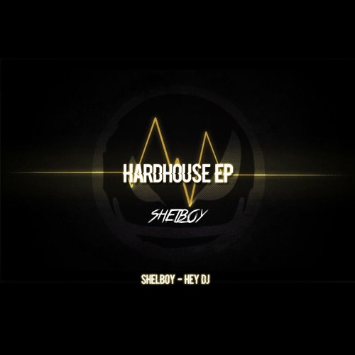 Shelboy-Hey DJ (Original Mix)