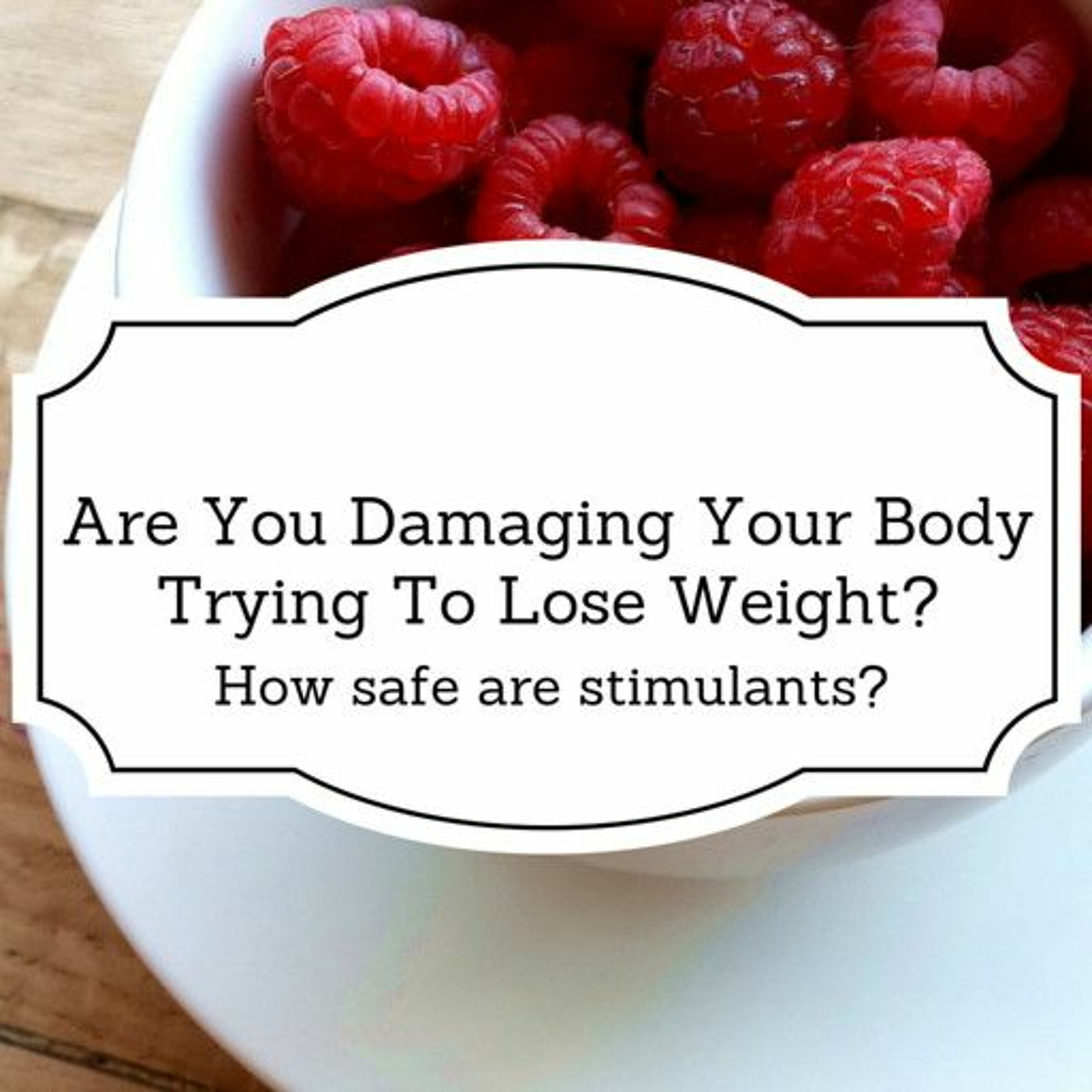 Are You Damaging Your BodyTrying To Lose Weight episode artwork