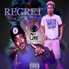 Regret Ft China Hustle (Prod. By China Hustle)