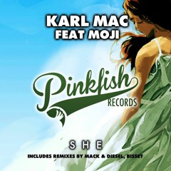 Karl Mac Feat Moji - She (Original Mix)**PREVIEW**