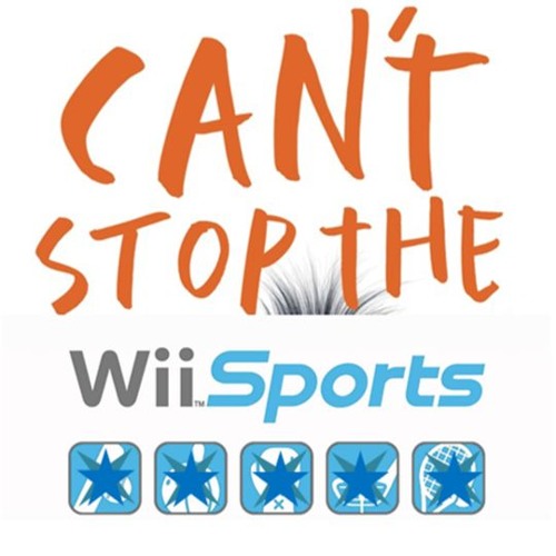 can’t stop the wii sports