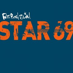 Fatboy Slim - Star 69 (MAFFEI Bootleg) FREE DOWNLOAD