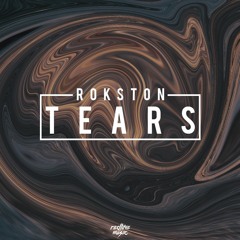 Rokston - Tears [RedLine Release]
