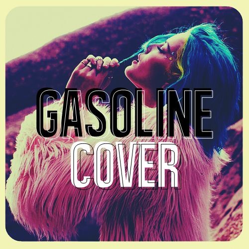 Stream Cover Gasoline - Halsey (Chandler, Chandler Ryan Smart) by gabslimon  | Listen online for free on SoundCloud