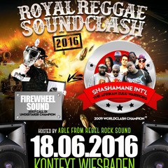 Royal Reggae Soundclash 2016 Shashamane Intl Vs Firewheel @ Kontext Wiesbaden, Germany 18.6.2016