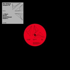 Neo Violence Vinyl Sampler 001 - J. Albert, Rudolf C, Daniel Klauser, åmnfx [NVS001]
