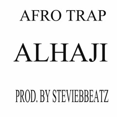 @StevieBBeatz - AFRO Trap -  'ALHAJI' (Lease £35)