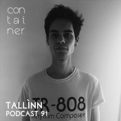 Container Podcast [91] Tallìnn (Live)